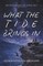 What the Tide Brings In