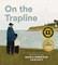 On the Trapline