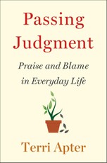 Passing Judgment: Praise and Blame in Everyday Life