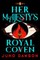 Her Majesty's Royal Coven
