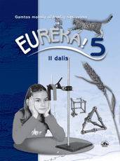 Eureka! 5. Užduočių sąsiuvinis 5 klasei, 2 dalis Eureka! 5. Užduočių sąsiuvinis 5 klasei, 2 dalis