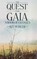 The Quest for Gaia