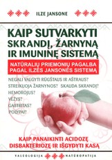 Kaip sutvarkyti skrandį, žarnas ir imuninę sistemą (2011)