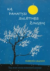 Ką pamatysi sulėtinęs žingsnį