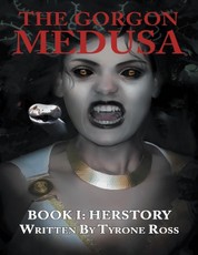 The Gorgon Medusa: Book I: Herstory