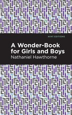 A Wonder Book for Girls and Boys