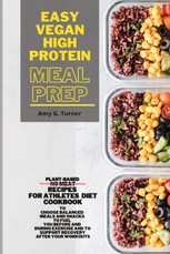 Easy Vegan HIGH Protein Meal Prep
