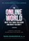 The Online World, What You Think You Know and What You Don't