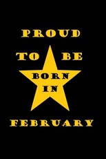 Proud to be born in february