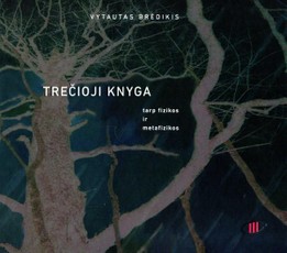 Trečioji knyga: tarp fizikos ir metafizikos