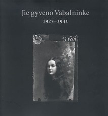 Jie gyveno Vabalninke 1925–1941