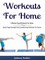 Workouts For Home: 5 Minute Yoga Workouts For Home
