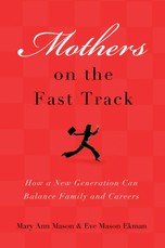 Mothers on the Fast Track
