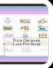 Plum Orchard Lake Fun Book