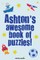 Ashton's Awesome Book Of Puzzles