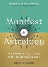 Manifest with Astrology