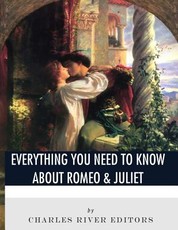 Everything You Need to Know About Romeo & Juliet