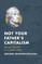 Not Your Father's Capitalism