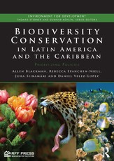 Blackman, A: Biodiversity Conservation in Latin America and