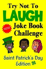 Try Not To Laugh Joke Book Challenge Saint Patrick's Day Edition