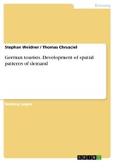 Weidner, S: German tourists: Development of spatial patterns