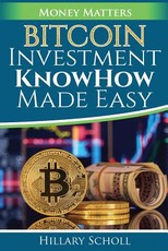 Bitcoin Investment KnowHow Made Easy