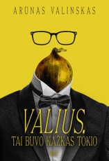 Valius. Tai buvo kažkas tokio (knyga su defektais)