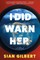 I Did Warn Her