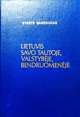 Lietuvis savo tautoje, valstybėje, bendruomenėje