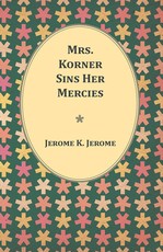 Mrs. Korner Sins Her Mercies