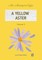 A Yellow Aster Volume 3