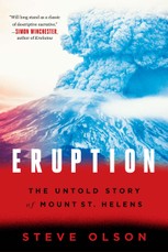 Eruption: The Untold Story of Mount St. Helens