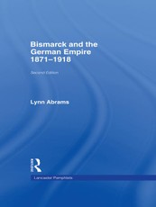 Bismarck and the German Empire