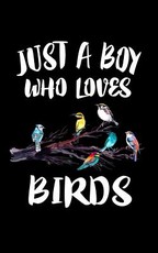 Just A Boy Who Loves Birds