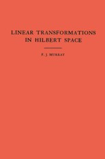 Introduction to Linear Transformations in Hilbert Space. (AM-4)