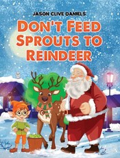 Don't Feed Sprouts to Reindeer