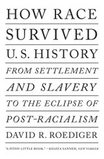 How Race Survived US History