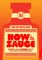 How to Sauce