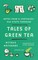 Tales of Green Tea