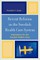 Recent Reforms in the Swedish Health Care System