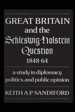 Great Britain and the Schleswig-Holstein Question 1848-64