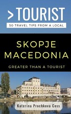 Greater Than a Tourist- Skopje, Macedonia