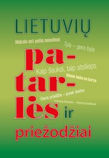Lietuvių patarlės ir priežodžiai Lietuvių patarlės ir priežodžiai