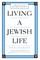 Living a Jewish Life, Revised and Updated