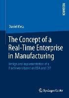 The Concept of a Real-Time Enterprise in Manufacturing