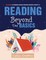 Reading Beyond the Basics