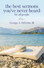 The Best Sermons You've Never Heard