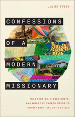 Confessions of a Modern Missionary