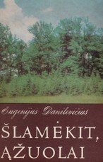 Šlamėkit, ąžuolai