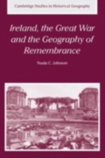 Ireland, the Great War and the Geography of Remembrance